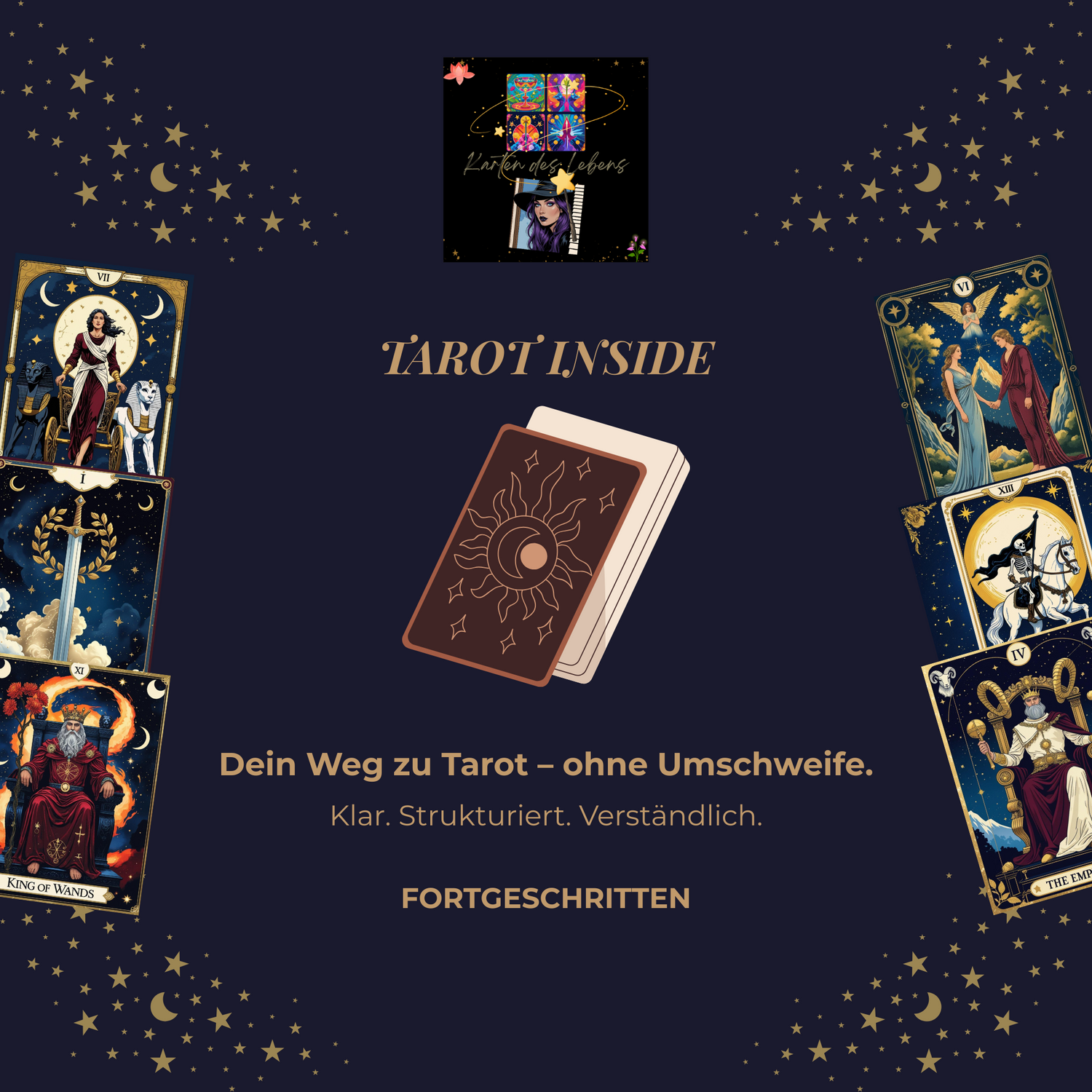 Tarot Inside - Tarot leicht erlernen für Fortgeschrittene